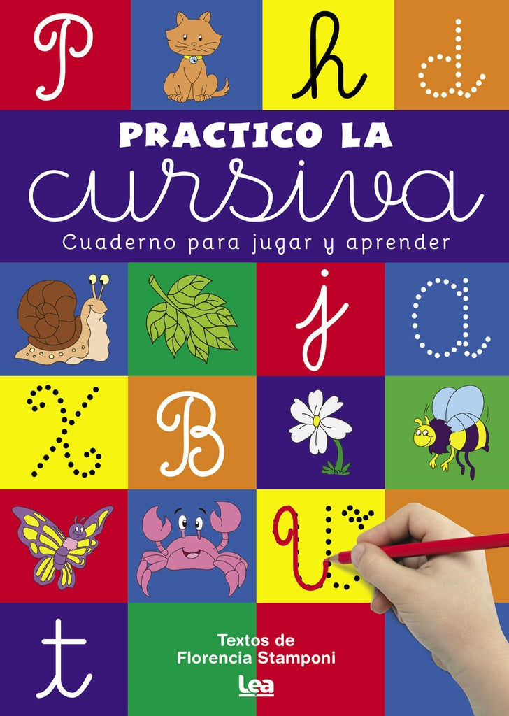 PRACTICO LA CURSIVA CUADERNO PARA JUGAR Y APRENDER*.. | Florencia Stamponi