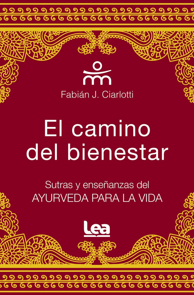 EL CAMINO DEL BIENESTAR | Fabián Ciarlotti