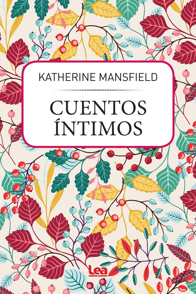 Cuentos intimos * | Katherine Mansfield