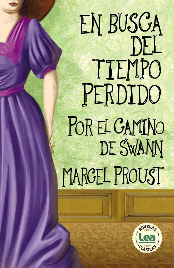 EN BUSCA DEL TIEMPO PERDIDO/ POR EL CAMINO DE SWANN | Marcel Proust