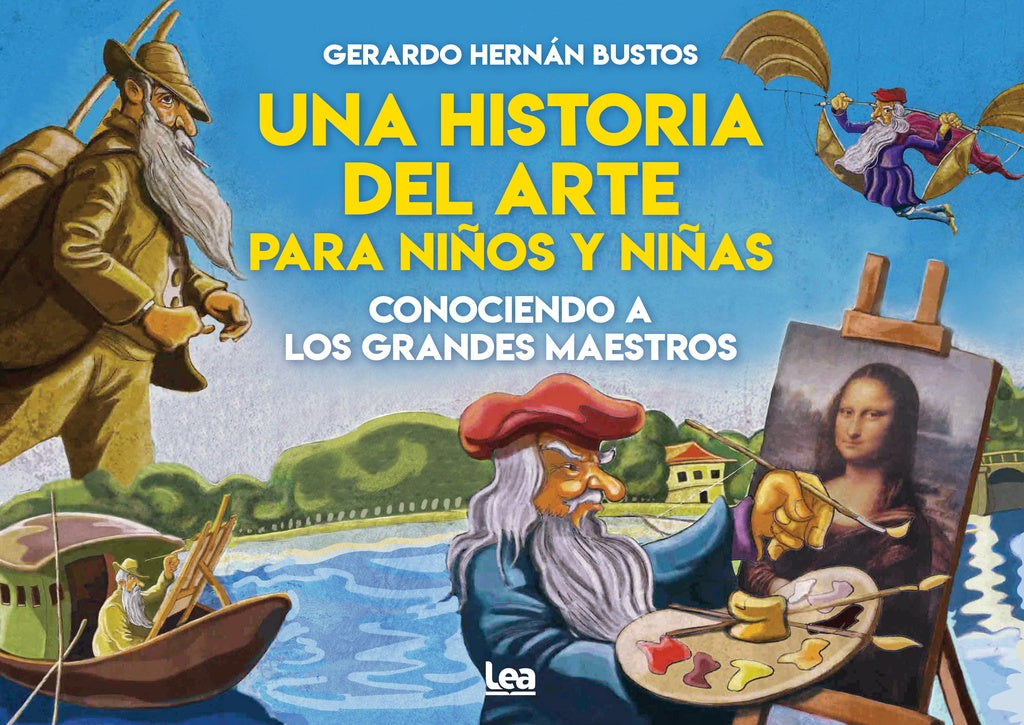 Una Historia del arte para niños y niñas * | Gerardo Hernan  Bustos
