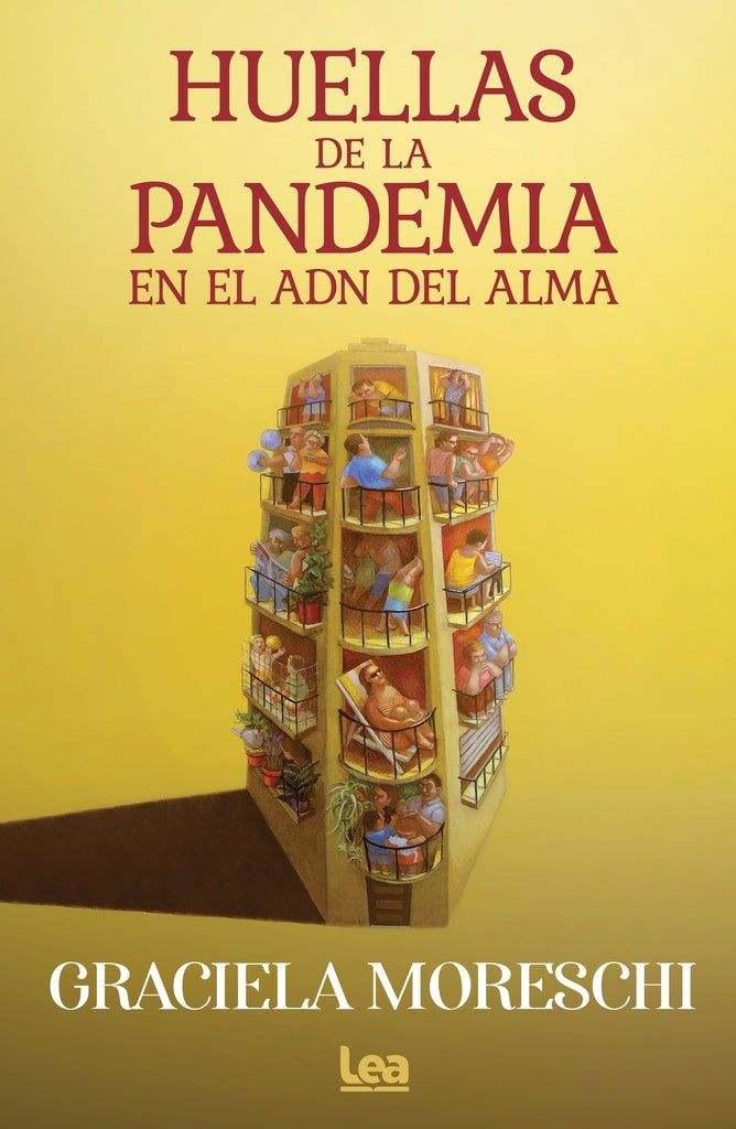 HUELLAS DE LA PANDEMIA EN EL ADN DEL ALMA*.. | Graciela Moreschi