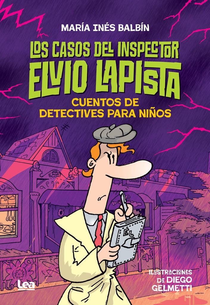 LOS CASOS DEL INSPECTOR ELVIO LAPISTA.. | María Inés Balbín