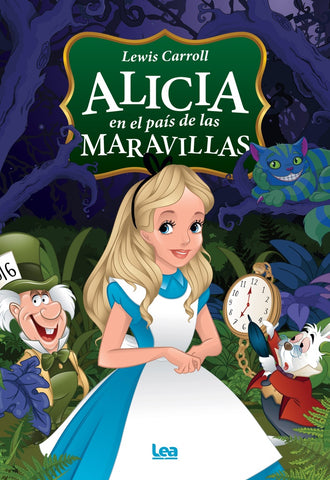 ALICIA EN EL PAIS DE LAS MARAVILLAS.. | Lewis Carroll