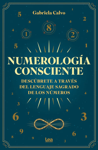 NUMEROLOGÍA CONSCIENTE.. | GABRIELA CALVO