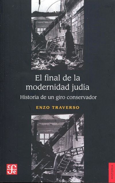 EL FINAL DE LA MODERNIDAD JUDÍA.. | Enzo Traverso