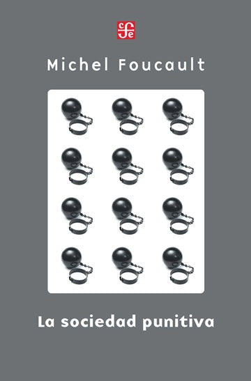 LA SOCIEDAD PUNITIVA | Michel Foucault