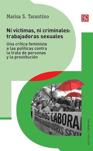 NI VICTIMAS, NI CRIMINALES: TRABAJADORAS SEXUALES.. | MARISA  TARANTINO