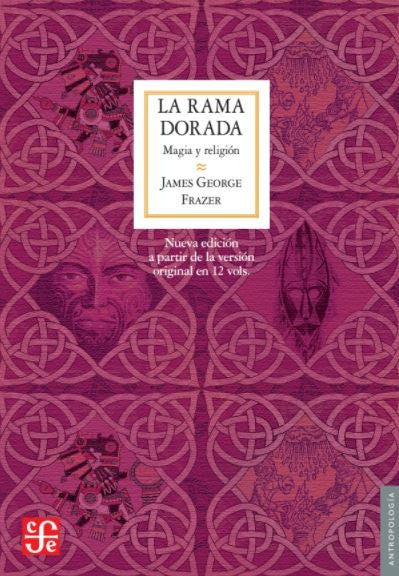 LA RAMA DORADA.. | JAMES GEORGE FRAZER