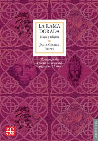 LA RAMA DORADA.. | JAMES GEORGE FRAZER