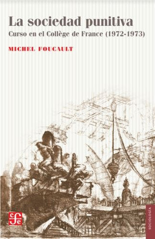LA SOCIEDAD PUNITIVA | Michel Foucault