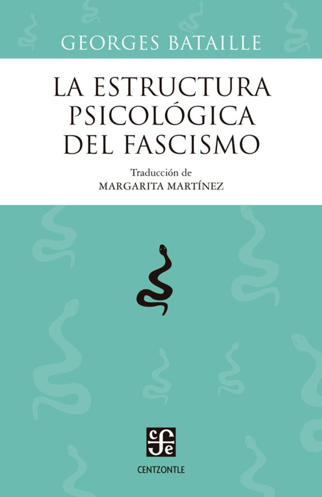 LA ESTRUCTURA PSICOLOGICA DEL FASCISMO | Georges Bataille