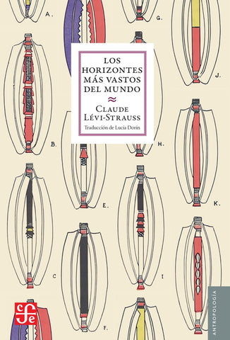 LOS HORIZONTES MAS VASTOS DEL MUNDO | Claude Lévi-Strauss