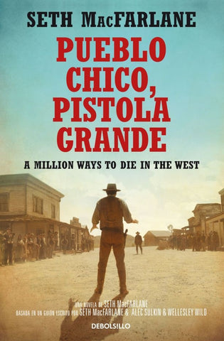 Pueblo chico, pistola grande | Seth MacFarlane