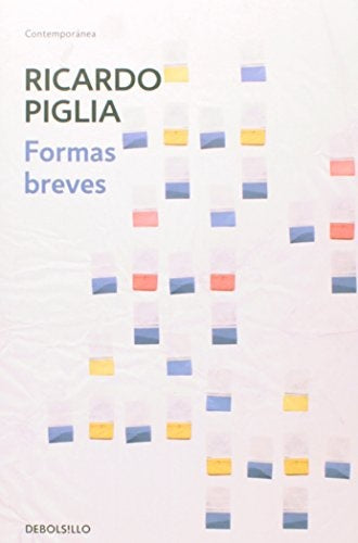 FORMAS BREVES | Ricardo Piglia