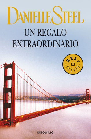 UN REGALO EXTRAORDINARIO | Danielle Steel
