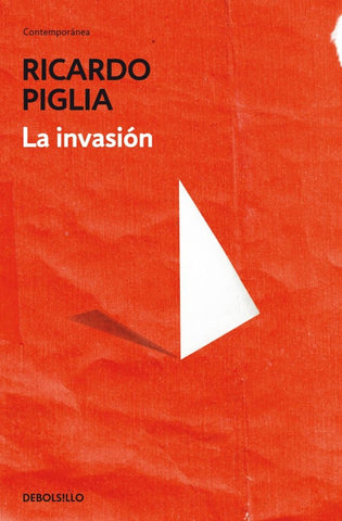 LA INVASION | Ricardo Piglia