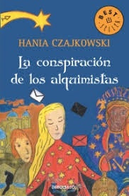 LA CONSPIRACION DE LOS ALQUIMISTAS*.. | Hania Czajkowski