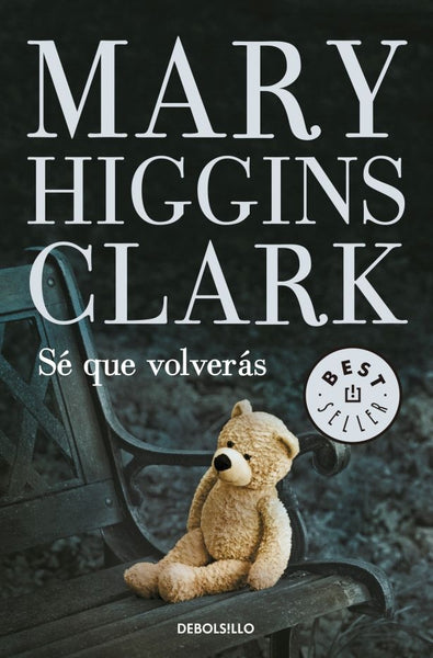 SÉ QUE VOLVERÁS.C | Mary Higgins Clark