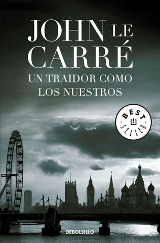 UN TRAIDOR COMO LOS NUESTROS | John Le Carré