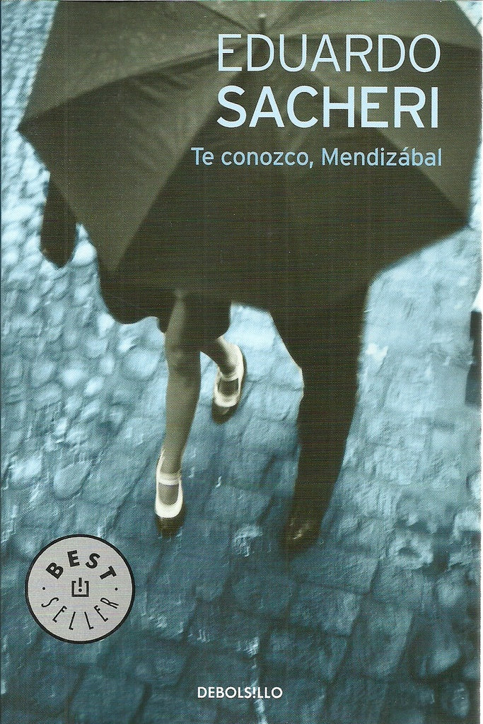 Te conozco, Mendizabal | Eduardo Sacheri