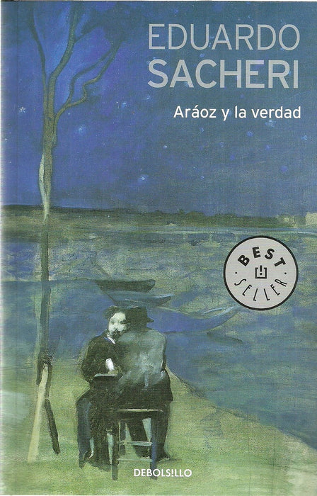 ARÁOZ Y LA VERDAD | Eduardo Sacheri