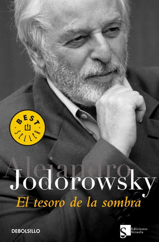 EL TESORO DE LA SOMBRA.. | Alejandro Jodorowsky