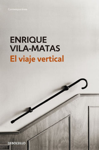 El viaje vertical  | Enrique Vila-Matas