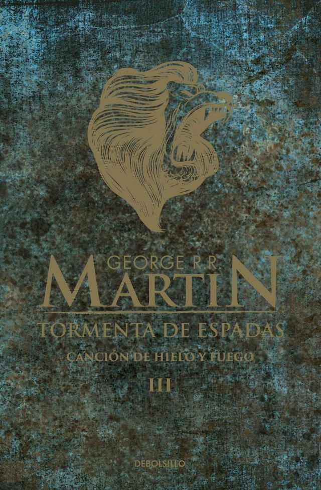 TORMENTA DE ESPADAS (CANCIÓN DE HIELO Y FUEGO III)*.. | GEORGE R.R MARTIN