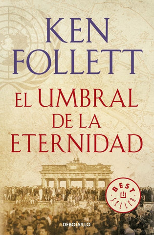 EL UMBRAL DE LA ETERNIDAD | Ken Follett