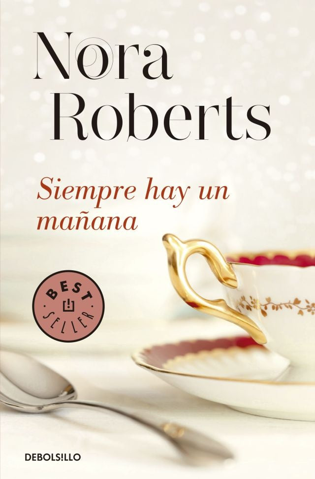 SIEMPRE HAY UN MAÑANA | Nora Roberts