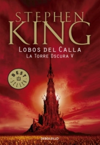 LOBOS DEL CALLA (TORRE OSCURA 5)* | Stephen King