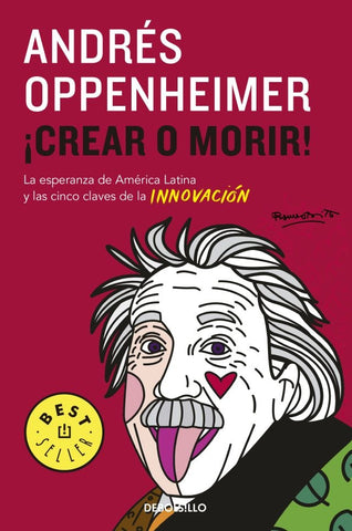 CREAR O MORIR*.. | Andrés Oppenheimer