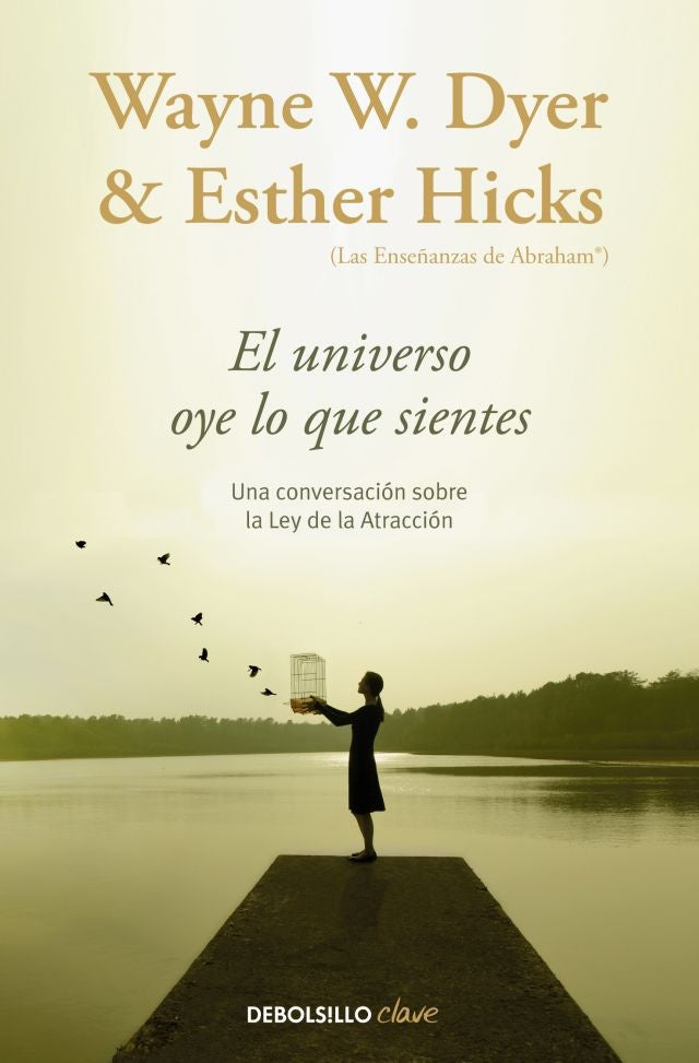 EL UNIVERSO OYE LO QUE SIENTES* | Wayne W. Dyer