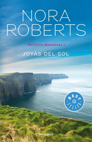 JOYAS DEL SOL. TRILOGIA IRLANDESA I..* | Nora Roberts