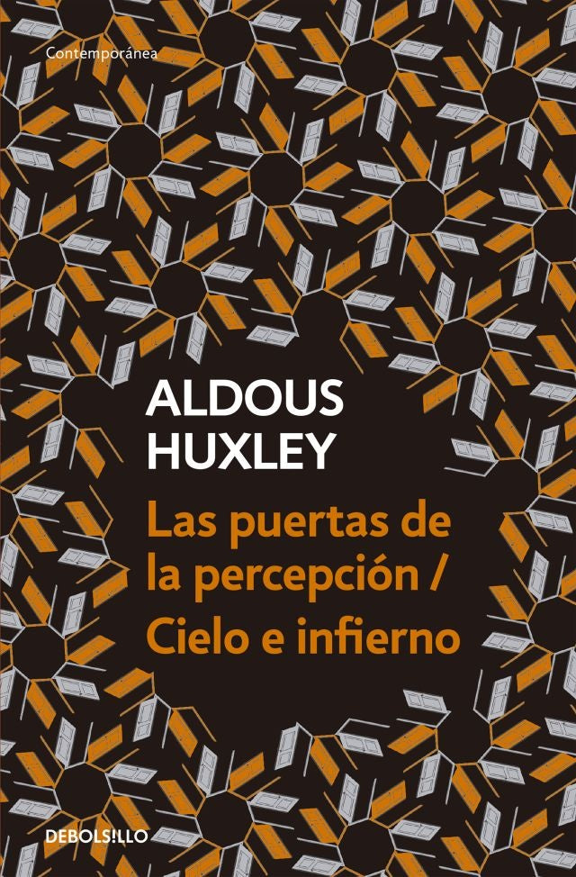 PUERTAS DE LA PERCEPCIÓN/ CIELO E INFIERNO*.. | Aldous Huxley