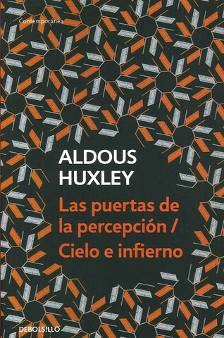 PUERTAS DE LA PERCEPCIÓN/ CIELO E INFIERNO*.. | Aldous Huxley