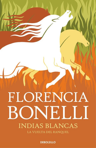 INDIAS BLANCA.* | Florencia Bonelli
