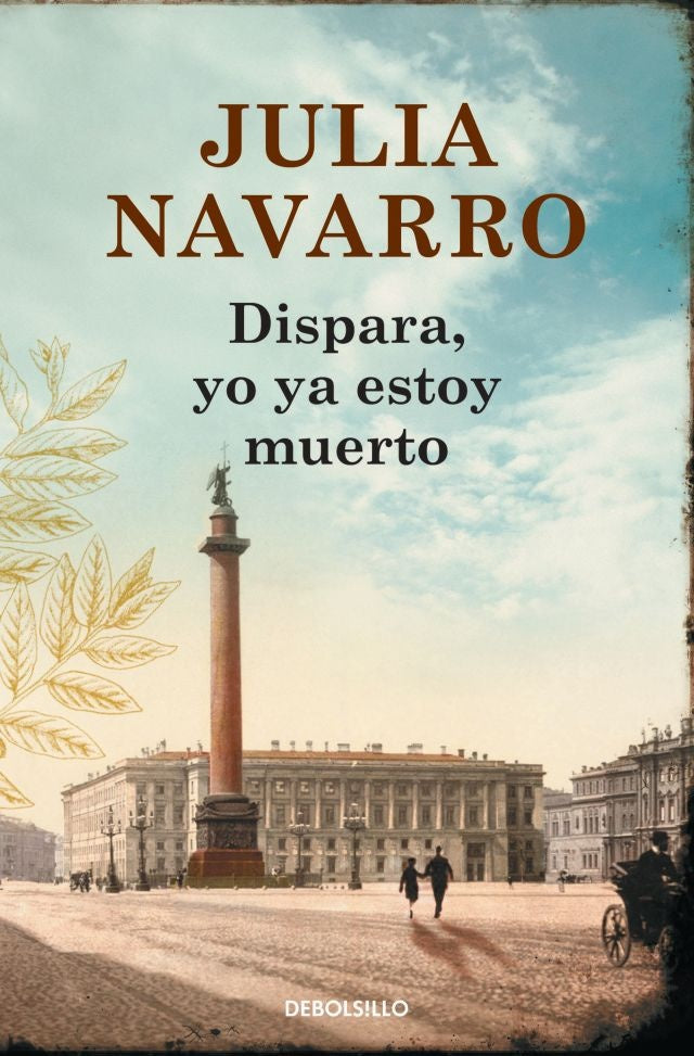 DISPARA YO YA ESTOY MUERTO.. | Julia Navarro