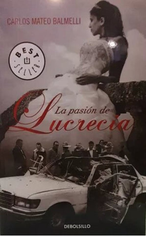 LA PASION DE LUCRECIA | CARLOS MATEO BALMELLI