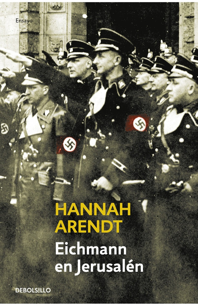 EICHMANN EN JERUSALÉN*.. | Hannah Arendt