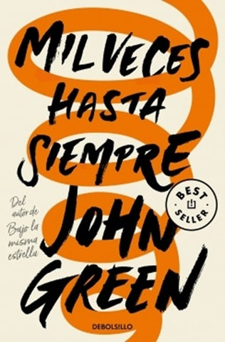 MIL VECES HASTA SIEMPRE.. | John Green