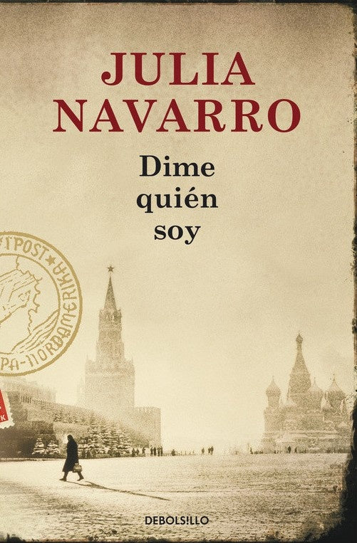 DIME QUIEN SOY.. | Julia Navarro