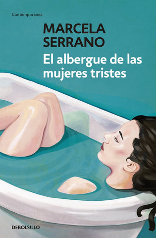 El albergue de las mujeres tristes | Marcela Serrano