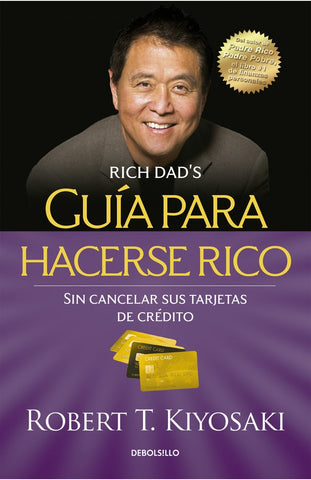GUIA PARA HACERSE RICO  | Robert T. Kiyosaki