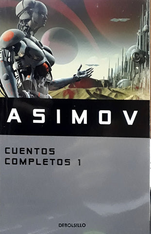Cuentos completos 1 | Isaac Asimov