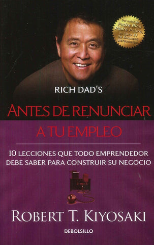 ANTES DE RENUNCIAR A TU EMPLEO.. | Robert T. Kiyosaki