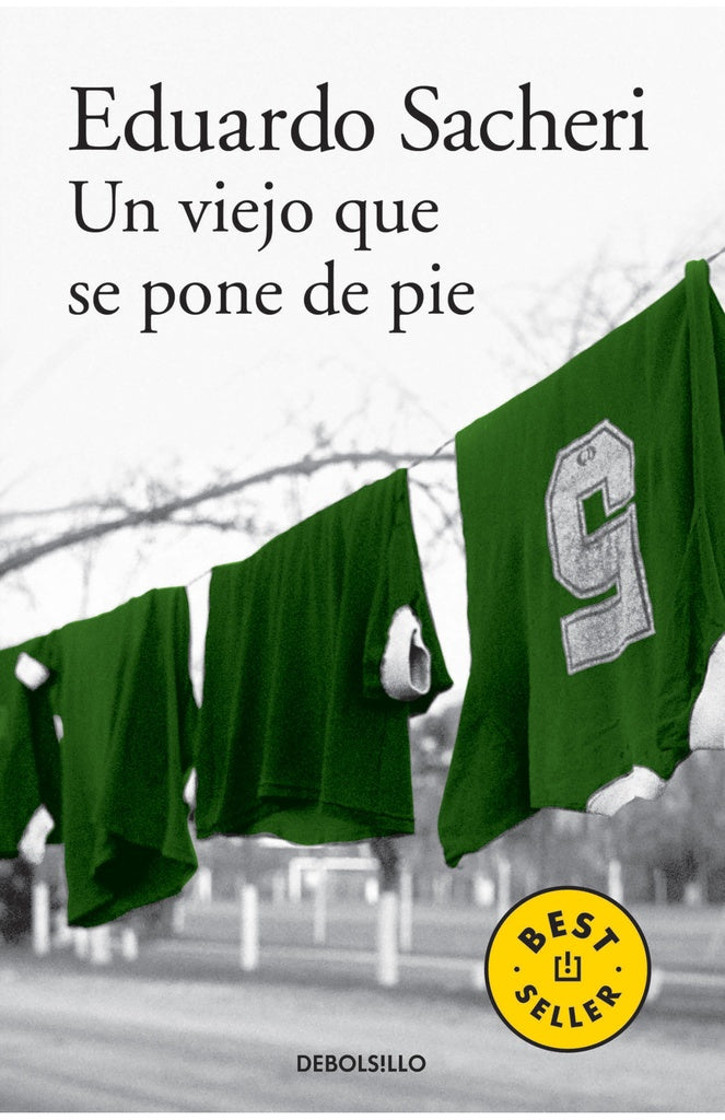 Un viejo que se pone de pie | Eduardo Sacheri