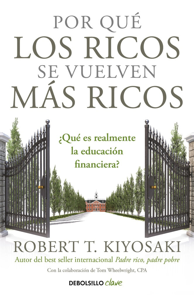 POR QUÉ LOS RICOS SE VUELVEN MÁS RICOS.. | Robert T. Kiyosaki