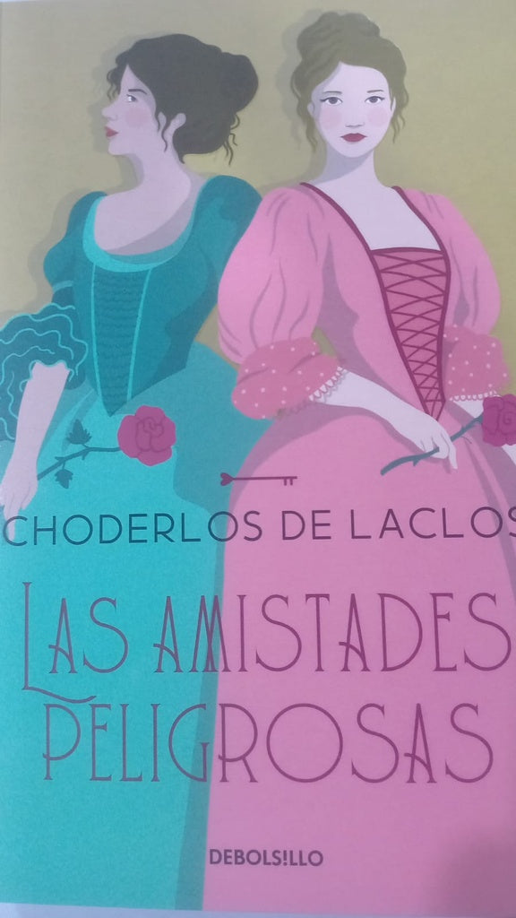 LAS AMISTADES PELIGROSAS.. | Choderlos de Laclos